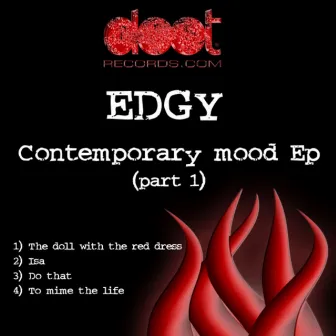 Contemporary Mood Part 1 by Edgy