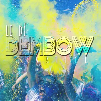 Le Di Dembow by Z Cartiel