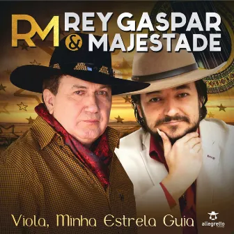 Viola , Minha Estrela Guia by Rey Gaspar & Majestade