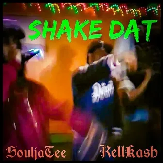 ShakeDat by Rell Ka$h