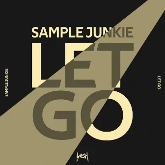 Let Go by Sample Junkie