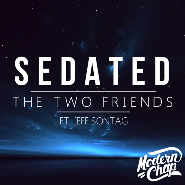 Sedated (Radio Edit) [feat. Jeff Sontag]