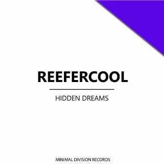 Hidden Dreams by ReeferCool