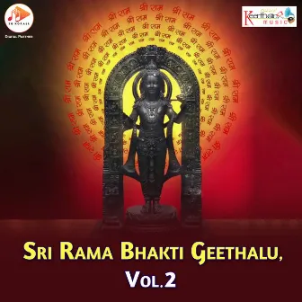 Sri Rama Bhakti Geethalu, Vol. 2 by 