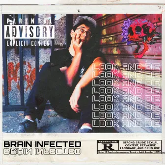 Look And Die by Brain Infected