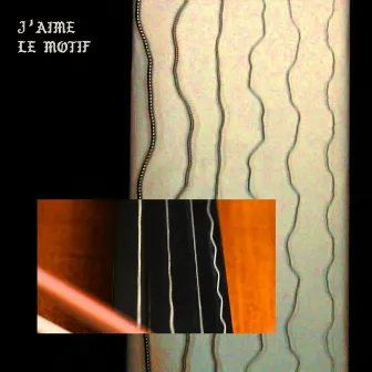 J'aime by Le Motif