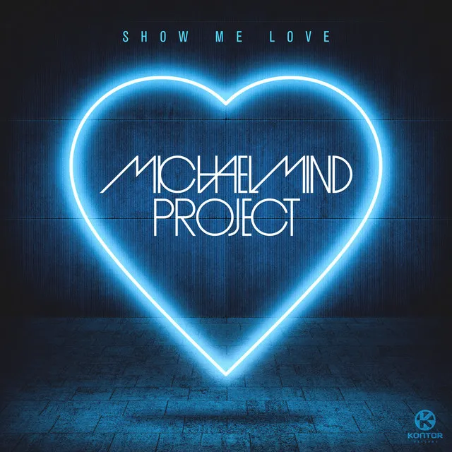 Show Me Love - Official Festival Mix Edit