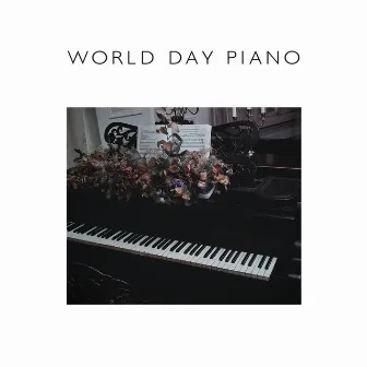 World Day Piano: The Best Jazz Piano Melodies by 