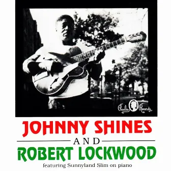 Johnny Shines and Robert Lockwood by Robert Lockwood, Jr.