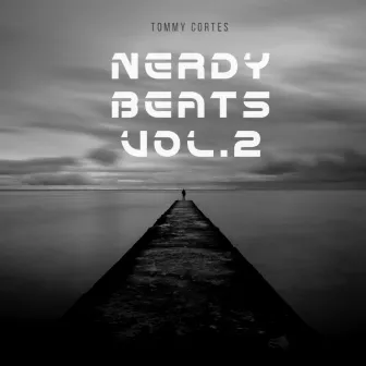 Nerdy Beats Vol. 2 by Tommy Cortes