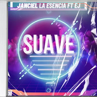 Suave by Ej