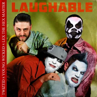 Laughable by Lex the Hex Master