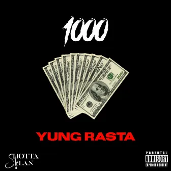 1000 by Yung Rasta