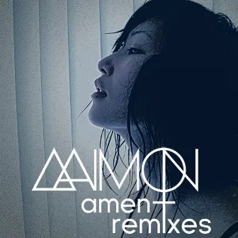 Amen: Remixes by ∆aimon