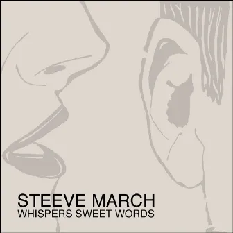 Whispers Sweet Words by Steeve March