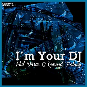 I'm Your DJ by Phil Daras