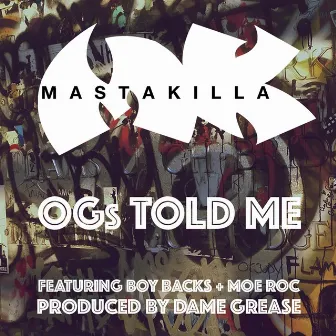 OGs Told Me by Masta Killa