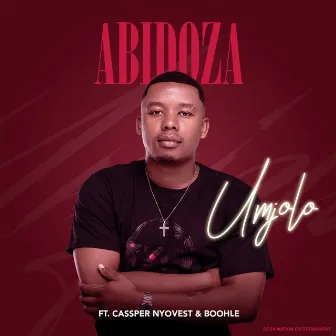 Umjolo (feat. Cassper Nyovest and Boohle) by Abidoza