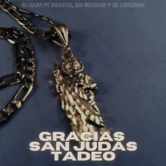 Gracias San Judas Tadeo by El Ca$h