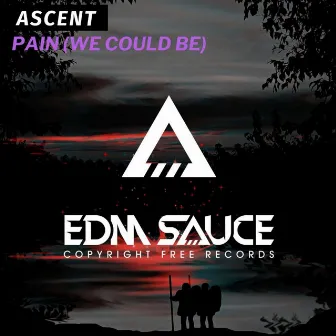 Pain (We Could Be) by ASCENT