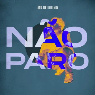 Não Paro by Jonnas Rosa