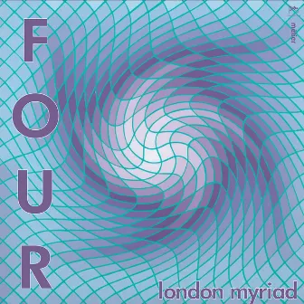 Four by London Myriad