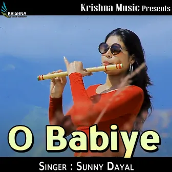 O Babiye by Sunny Dayal