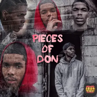 Pieces Of Don by Don Honcho