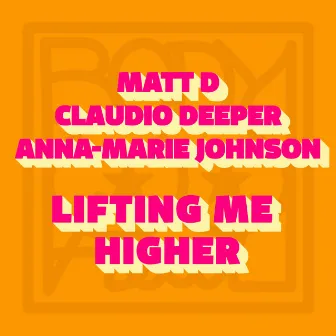 Lifting Me Higher (Radio Edit) by Matt D