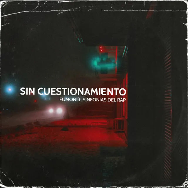 Sin Cuestionamiento