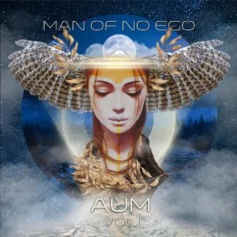 AUM, Vol. I by Man of No Ego