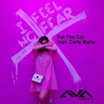 I Feel No Fear by Pat The Cat