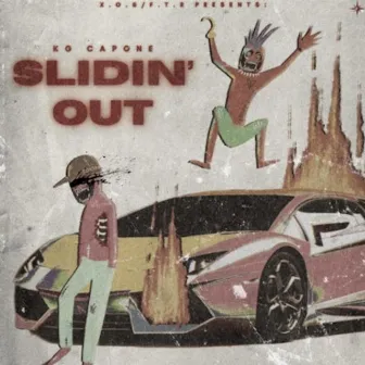 Slidin' Out by KG Capone