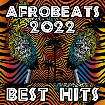 Afrobeats 2022 – Best Hits by Aadila Fali