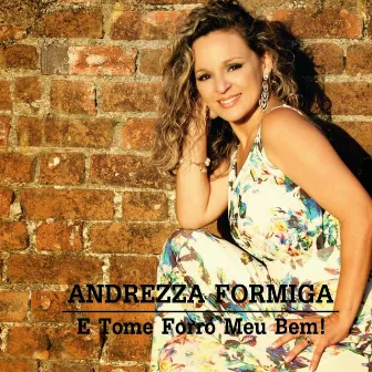 E Tome Forró Meu Bem by Andrezza Formiga