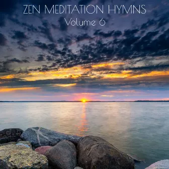 Zen Meditation Hymns, Vol. 6 by Unknown Artist