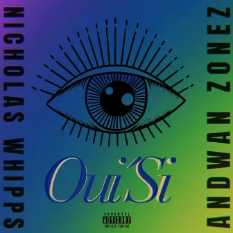 OuiSi (We See) by Andwan Zonez