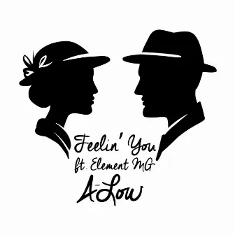 Feelin' you by A-Low