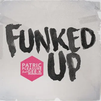 Funked Up by Patric Pleasure