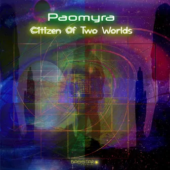 Citizen of Two Worlds by Paomyra