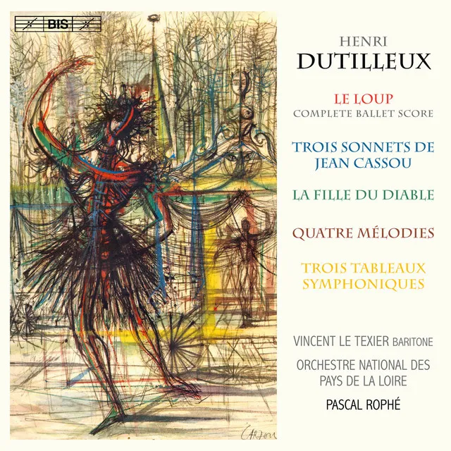 Dutilleux: Le loup, 3 Sonnets & La fille du diable