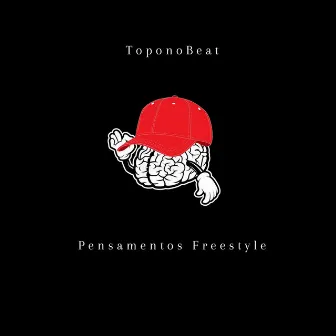 Pensamentos Freestyle by Toponobeat