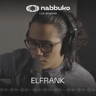 Nabbuko Live Sessions: Elfrank by Nabbuko Music