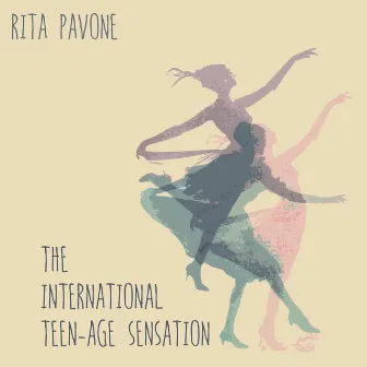 The International Teen-Age Sensation by Rita Pavone