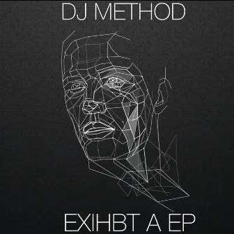 Exhibt A by DJ Method