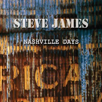 Nashville Days by Steve James