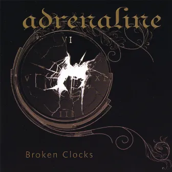 Broken Clocks by Adrenaline