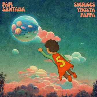 Sveriges yngsta Pappa by Papi Santana