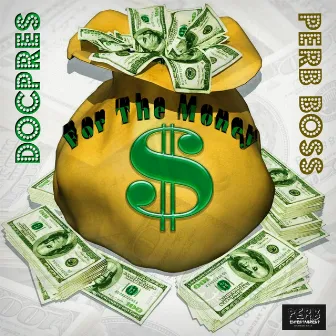 For the Money by Perb Boss