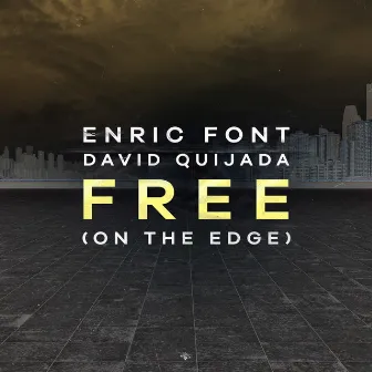 Free (On the Edge) by Enric Font